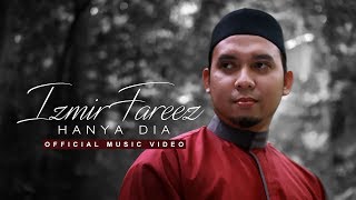 Download lagu Izmir Fareez - Hanya Dia ᴴᴰ mp3 Download lagu Izmir Fareez - Hanya Dia ᴴᴰ mp3
