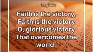 Faith is the victory