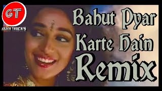 Bahut Pyar Karte Hain | Remix | Dj Bulbul