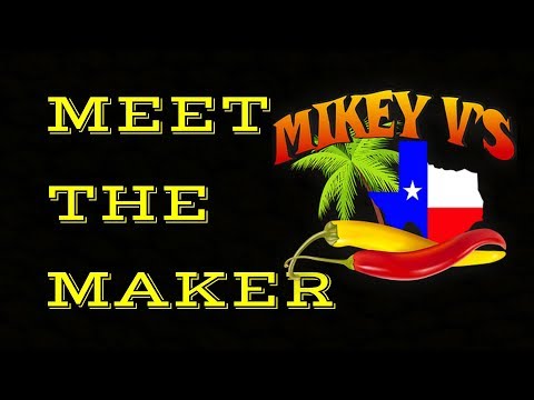 Meet The Maker - Mikey V's