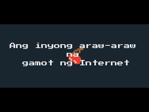 , title : 'Ang inyong araw-araw na gamot ng Internet