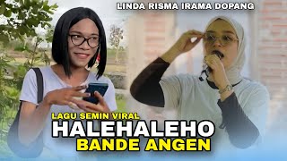 Download lagu BANDE ANGEN ( HOLEHALEHO ) LAGU SASAK VIRAL SEMIN VERSI LINDA RISMA KECIMOL IRAMA DOPANG mp3