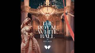 The Royal WHITE Ball   NYE 2022