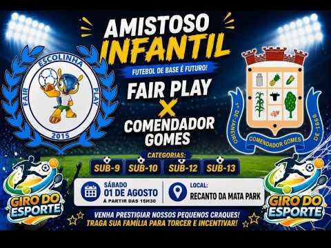 🔴 AO VIVO | Fair Play 🆚 Comendador Gomes | Amistoso Infantil 2026 | Futebol de Base