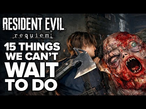 Resident Evil Requiem - 15 Things We CAN'T WAIT TO DO