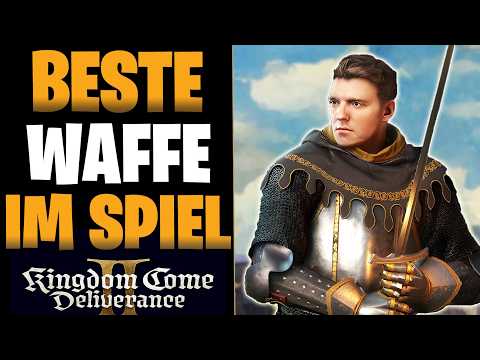 BESTE WAFFEN IM SPIEL - Perfektes Schwert, Axt & Hammer in Kingdom Come Deliverance 2