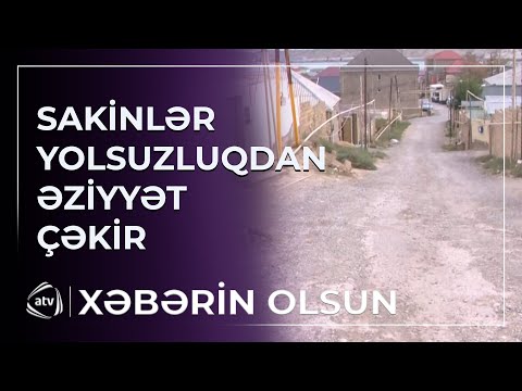 Lokbatan sakinləri yolsuzluqdan əziyyət çəkir