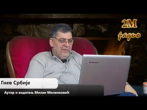 Gnev Srbije 15.12.2017. - MILAN MILENKOVIĆ (uživo) (video)
