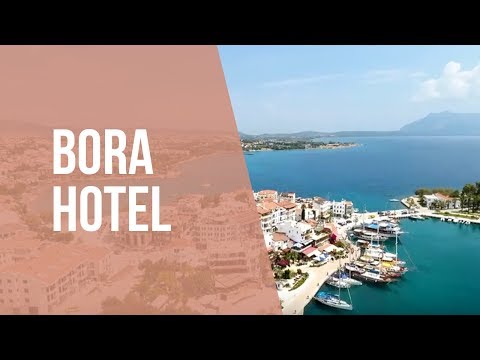 Bora Hotel Datça Tanıtım Filmi