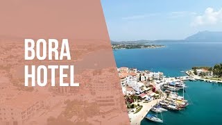 Bora Hotel | Neredekal.com