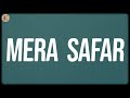 Mera Safar Lyrics Iqlipse Nova