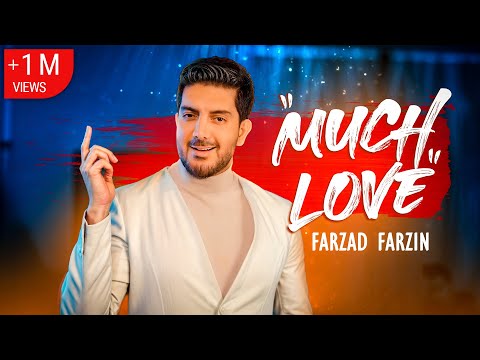 Farzad Farzin - Much Love | OFFICIAL MUSIC VIDEO فرزاد فرزین - عشق زیاد |‌ موزیک ویدیو