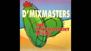 D'Mixmasters - The Magnificent Seven (The Heroic Version)