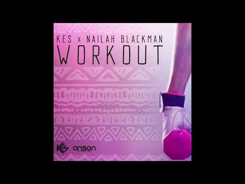 KES & Nailah Blackman : Workout