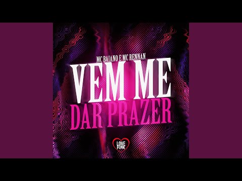 Vem Me Dar Prazer