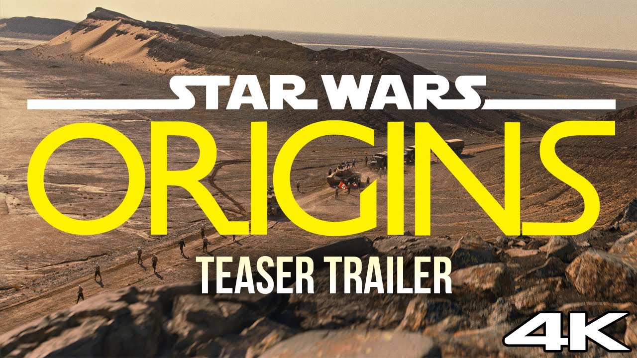 Star Wars Origins - Teaser Trailer