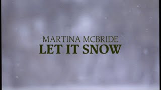 Martina McBride - Let It Snow, Let It Snow, Let It Snow (Official Lyric Video - Christmas Songs)