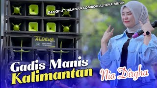 Download lagu GADIS MANIS KALIMANTAN TERBARU DARI NIA DIRGHA FT ALDEVA MUSIK mp3 Download lagu GADIS MANIS KALIMANTAN TERBARU DARI NIA DIRGHA FT ALDEVA MUSIK mp3