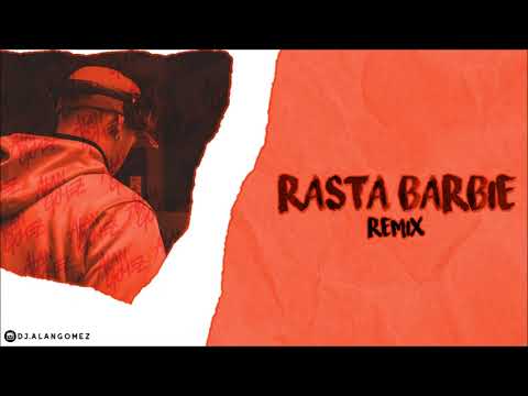 RASTA BARBIE ( REMIX ) - Alan Gomez