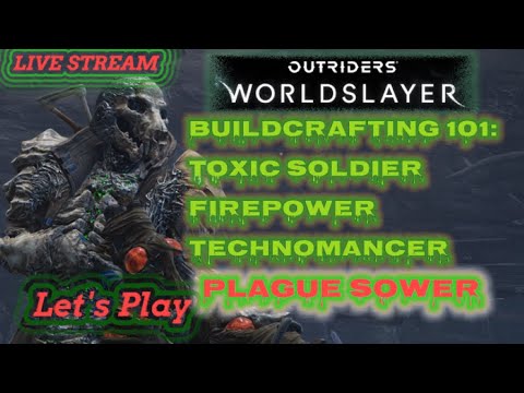 Adventures In Endgame Expeditions: Checking Out Fresh New Plague Sower Gear | Outriders Worldslayer