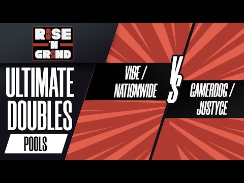 Vibe / NationWide vs Gamerdog / Justyce - Ultimate Doubles Pools - Rise N Grind 2023