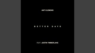 Musik-Video-Miniaturansicht zu Better Days Songtext von Ant Clemons & Justin Timberlake