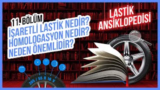 Lastik Ansiklopedisi 11. Bölüm - İşaretli Lastik Nedir? Homologasyon N