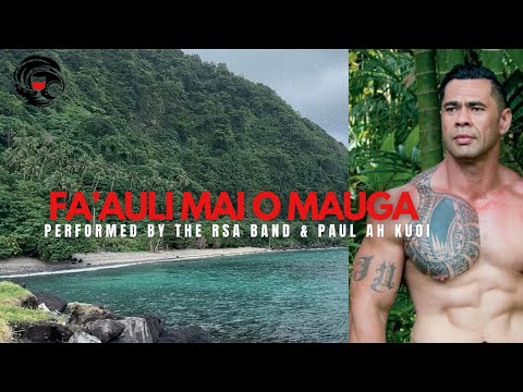 RSA Band Samoa & Paul Ah Kuoi - Fa’auli Mai O Mauga (Official Music Video)
