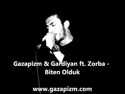 Gazapizm & Gardiyan ft. Zorba - Biten Olduk