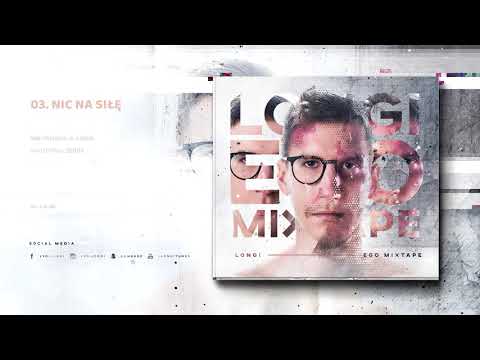 Longi - Nic na siłę