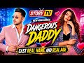 Dangerous Daddy Story TV New Mini Series Cast Real Name And Real Age Full Details