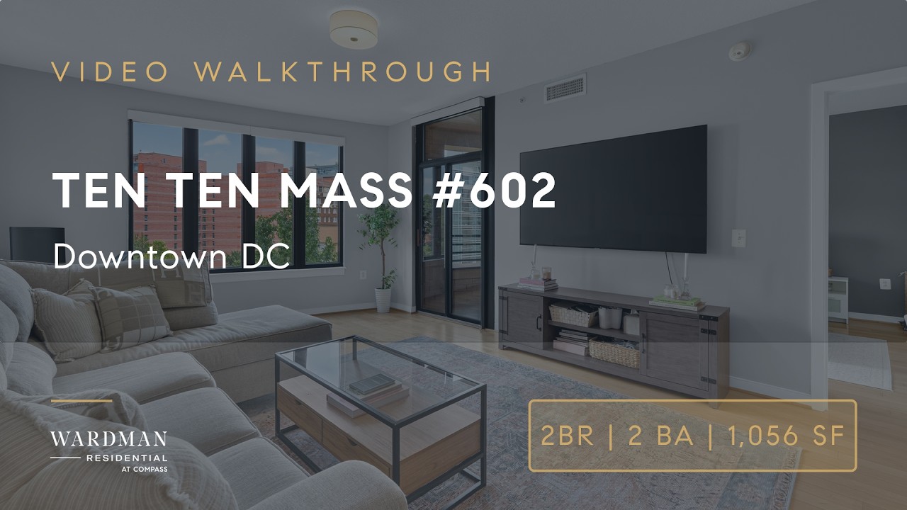 1010 Massachusetts Ave NW #602 — Ten Ten Mass Condo Video Tour | Downtown DC