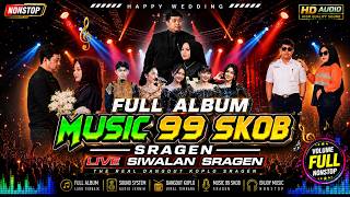 Download lagu Full Album MUSIC 99 SKOB SRAGEN - ARS AUDIO 5 - SANJAYA MULTIMEDIA live Siwalan mp3