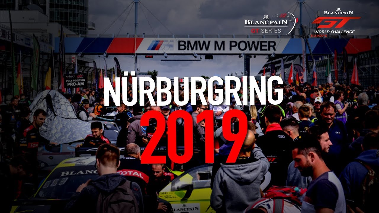 NURBURGRING 2019 - Blancpain GT Series