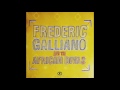 Frederic Galliano & The African Divas "Kanboufo"