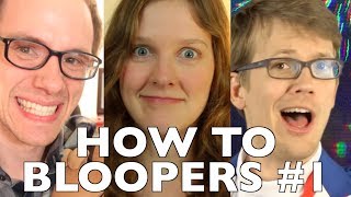 How to Adult BLOOPERS!