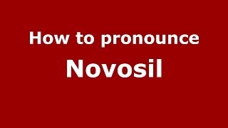 How to pronounce Novosil