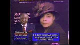 Dr. MIREILLE SIMON HOUSE OF THE LIVING GOD. 9- 3 -2016