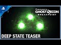 Tom Clancy's Ghost Recon Breakpoint - Deep State Teaser | PS4