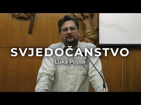 Luka Popov - Svjedočanstvo