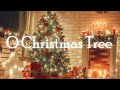 O Christmas Tree | Christmas Instrumental Music With Lyrics | Christmas Piano Music