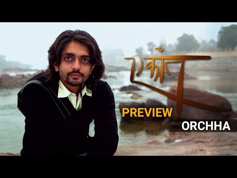 Ekaant Season 1 - Orchha | Akul Tripathi | Preview