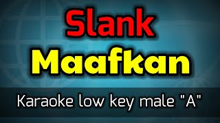 Download lagu maafkan - slank(karaoke low key male) mp3 Download lagu maafkan - slank(karaoke low key male) mp3