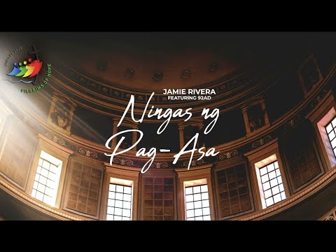 Jamie Rivera ft 92AD - Ningas ng Pag-Asa (The Official Philippine Version of the Jubilee 2025 Song)