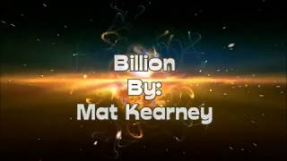 Mat Kearney Billion (Lyric Video)