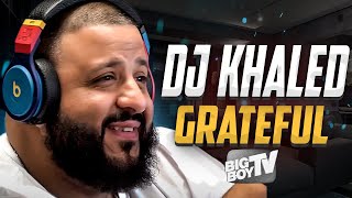 Dj Khaled on His New Album, Grateful | BigBoyTV