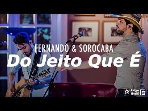 Do Jeito Que É - Fernando e Sorocaba