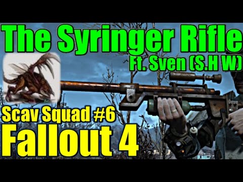 Syringer Rifle Guide - Ft. Sven - Scav Squad #6 - Fallout 4
