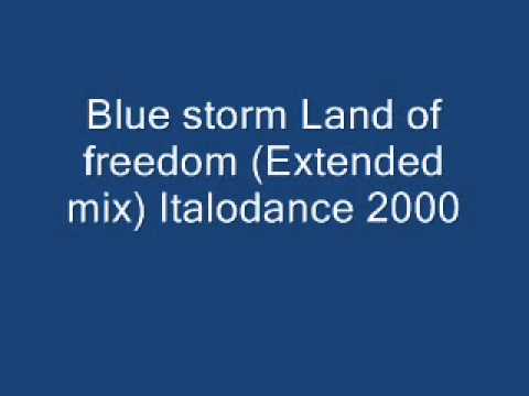 Blue storm Land of freedom (Extended mix) Italodance 2000.wmv