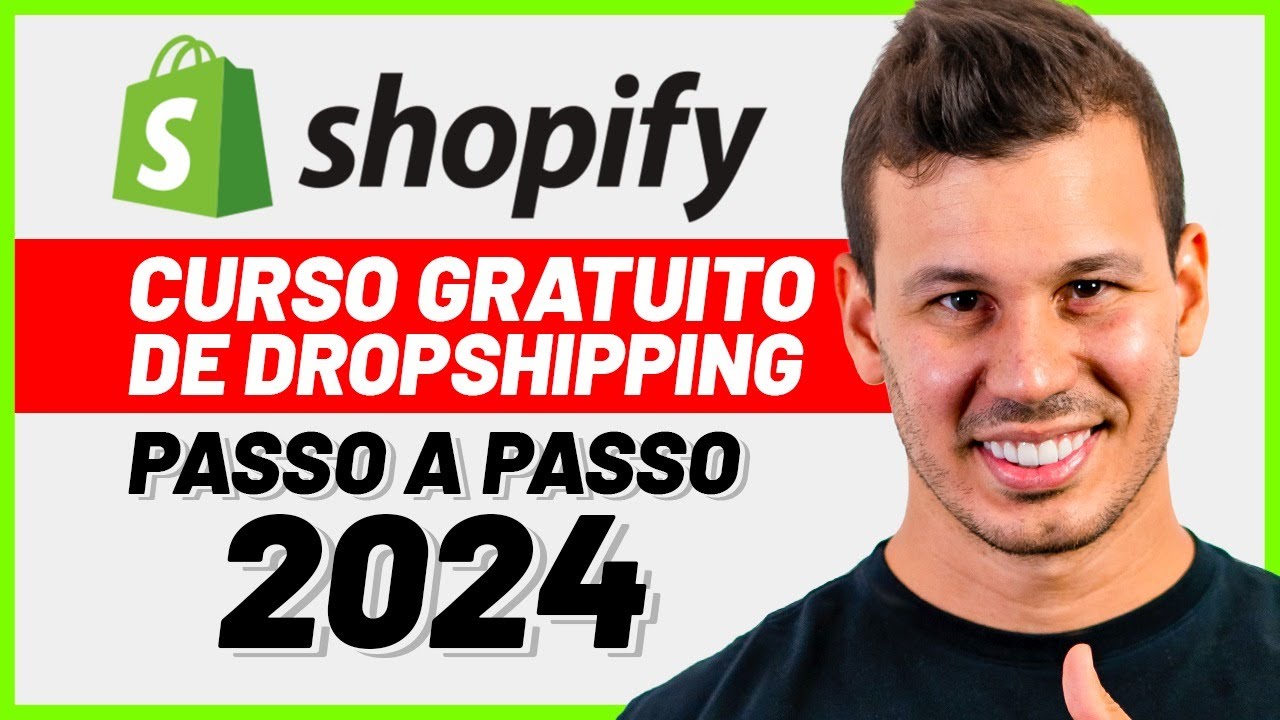 CURSO COMPLETO DE DROPSHIPPING PARA INICIANTES - Como Criar uma Loja Shopify do Zero